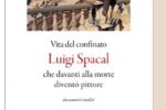 Presentazione del libro "Vita del confinato Luigi Spacal che davanti alla morte diventò pittore" di Nicola Coccia a Matera e Miglionico