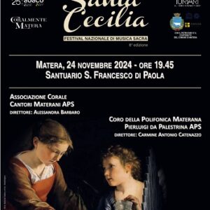 Voci per Santa Cecilia, concerto di Cantori Materani e Coro della Polifonica Materana Pierluigi da Palestrina per 6^ edizione festival nazionale di musica sacra e 9^ edizione rassegna "Coralmente Matera"